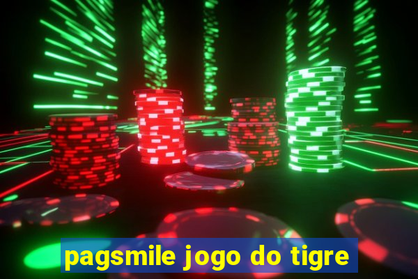 pagsmile jogo do tigre